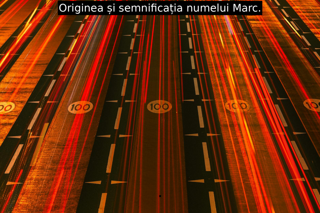 Originea și semnificația numelui Marc.