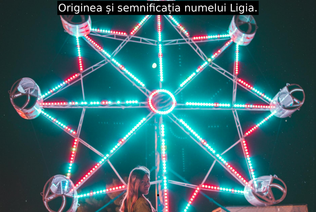 Originea și semnificația numelui Ligia.