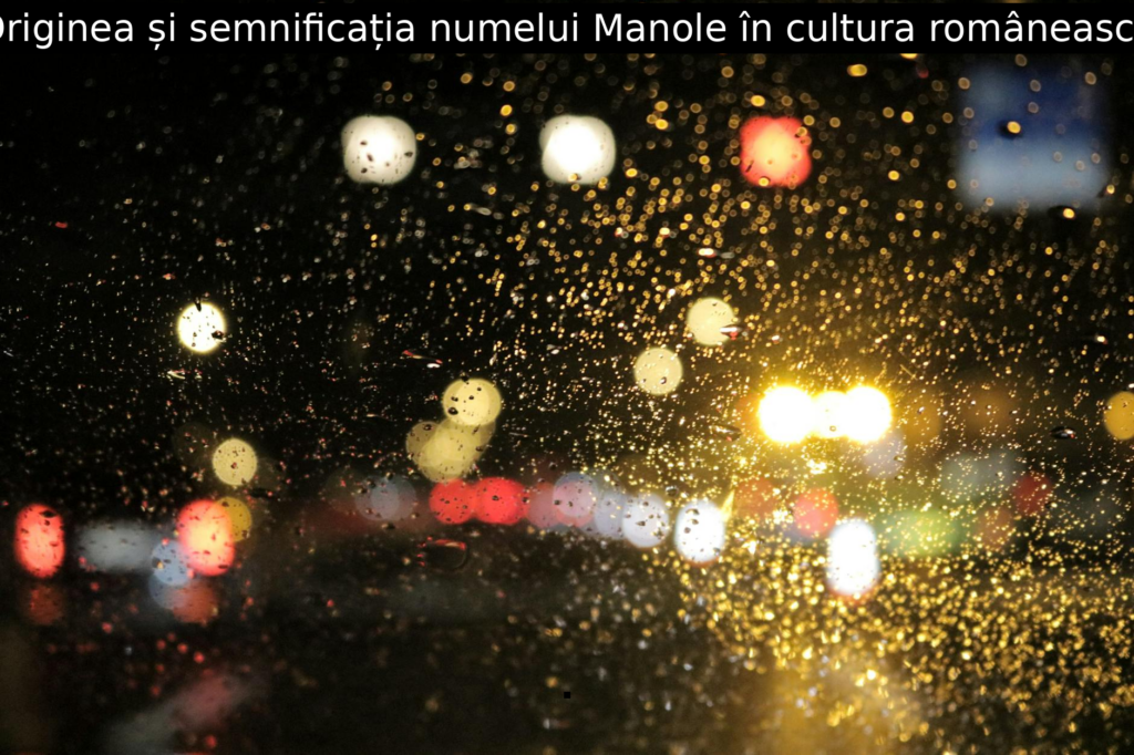 Originea și semnificația numelui Manole în cultura românească