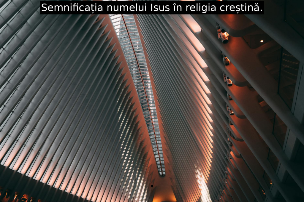 Semnificația numelui Isus în religia creștină.